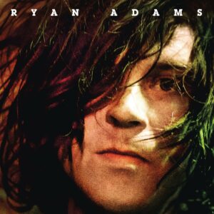 Ryan Adams Self-Titled