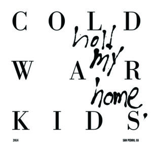 cold-war-kids_hold-my-home-cover