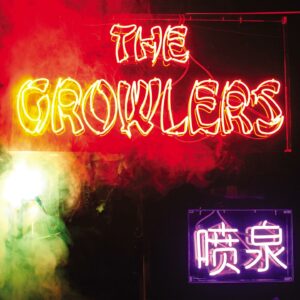 the-growlers_chinese-fountain-cover