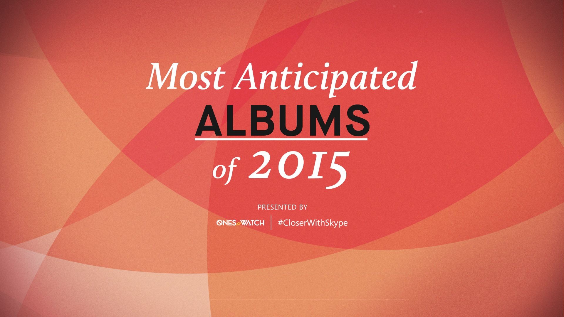 FLOOD Most Anticipated Albums of 2015