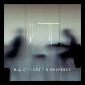 Elliot-Moss_Highspeeds