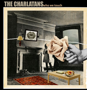 The_charlatans_who_we_touch