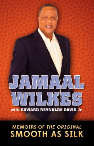 JamaalWilkesBook.com Jamaal Wilkes Memoir FINAL COVER   300dpi