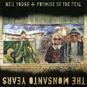 Neil-Young_The-Monsanto-Years_cover