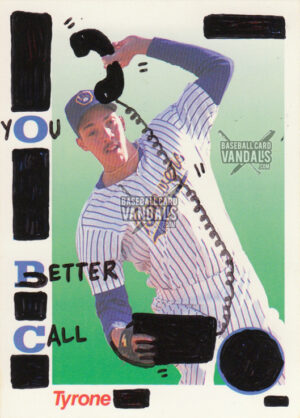 Baseball_Card_Vandals-You_Better_Call_Tyrone