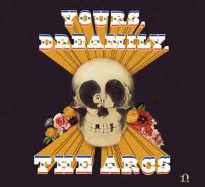 the-arcs_yours-dreamily_cover