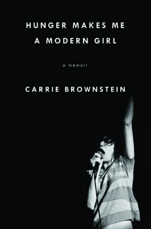 Carrie_Brownstein-2015-Hunger_Makes_Me_A_Modern_Girl-Cover