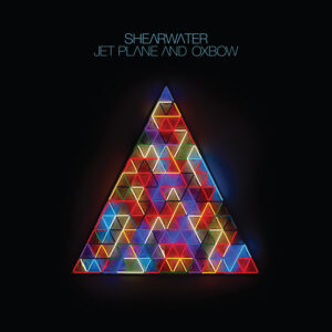 Shearwater-2015-Jet_Plane_and_Oxbow-Cover