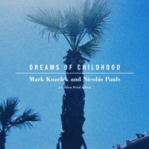 Mark Kozelek_Nicolas Pauls-2015-Dreams of Childhood_cover