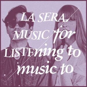 La_Sera-2015-Music_To_Listen_To_Music_To-Cover