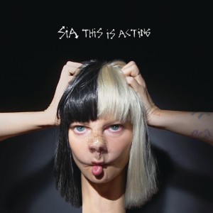 Sia-2016-This_Is_Acting_cover_hi_res