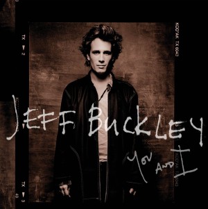 Jeff Buckley_2016_You-and-I