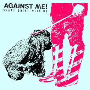 against_me-2016-shape_shift_with_me