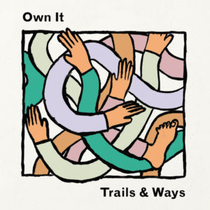 trails_and_ways-2016-own_it