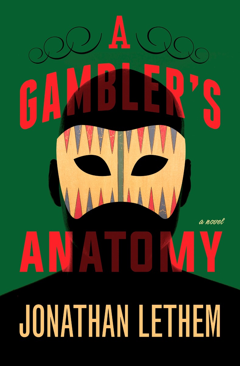 jonathan_lethem-2016-gamblers_anatomy