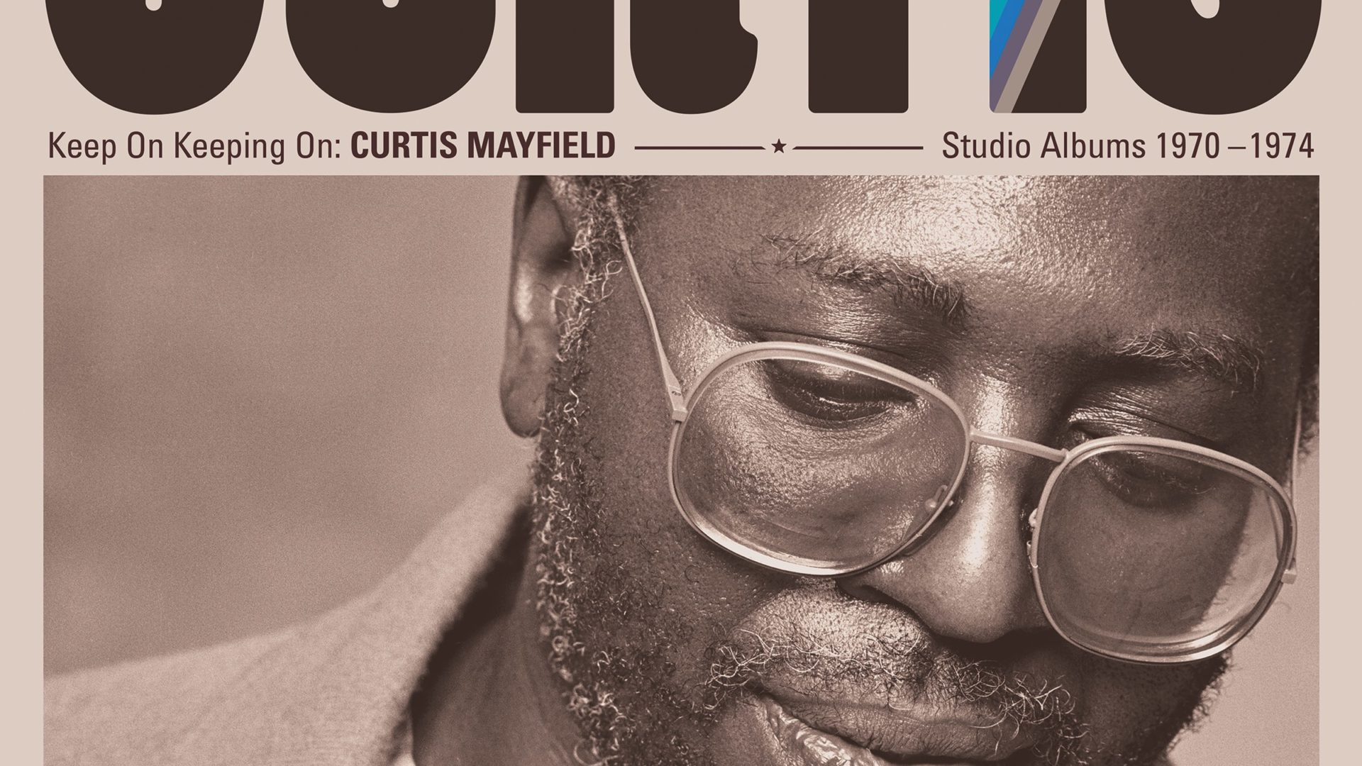 FLOOD - Curtis Mayfield, “Keep On Keeping On: Curtis